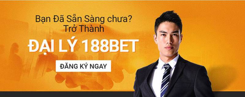 Trở Thành Đại Lý 188Bet Có Lợi Gì?